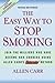 The Easy Way to Stop Smokin...